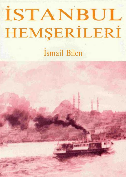 stanbul Hemerileri - smail Bilen